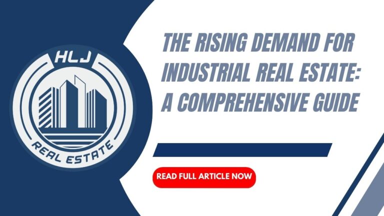 Read more about the article The Rising Demand for Industrial Real Estate: A Comprehensive Guide